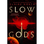 Slow Gods - Paperback