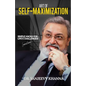 Art of Self-Maximization: Simple Hacks For Life's Challenges! - Paperback
