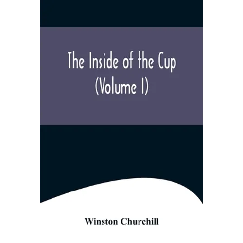 The Inside of the Cup (Volume I) - Paperback