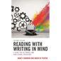 Reading with Writing in Mind: A Guide for All Middle and High School Educators - Hardcover