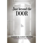 Just Beyond the Door - Paperback