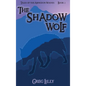 The Shadow Wolf: Tales of the Abingdon Wolves - Book 2 - Hardcover