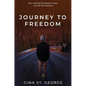 Journey to Freedom: How a Burned Out Business Owner Can Sell Their Business - Hardcover