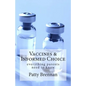 Vaccines and Informed Choice: everything parents need to know - Paperback