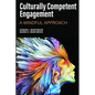 Culturally Competent Engagement: A Mindful Approach - Paperback