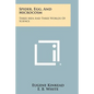 Spider, Egg, and Microcosm: Three Men and Three Worlds of Science - Paperback