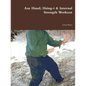 Axe Hand; Hsing-i & Internal Strength Workout - Paperback