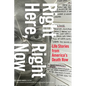 Right Here, Right Now: Life Stories from America's Death Row - Paperback