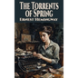 The Torrents of Spring - Hardcover