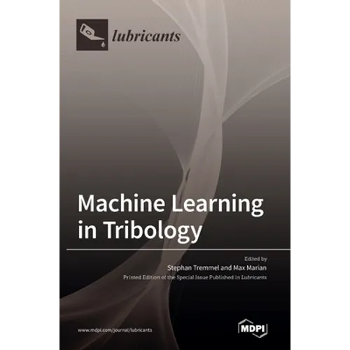 Machine Learning in Tribology - Hardcover