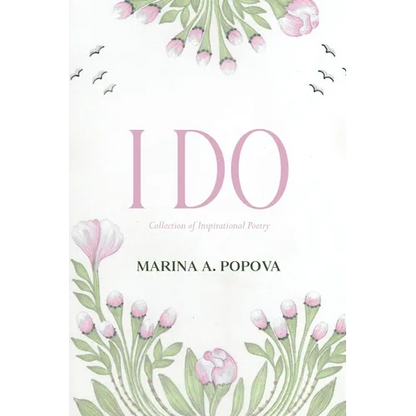 I Do: Collection of Inspirational Poetry - Paperback