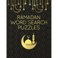 Ramadan Word Search Puzzles: 100 Large Print Word Find Puzzle Games With Solutions: Islamic-Themed Ramadan Activity Book For Adults & Kids - Paperback
