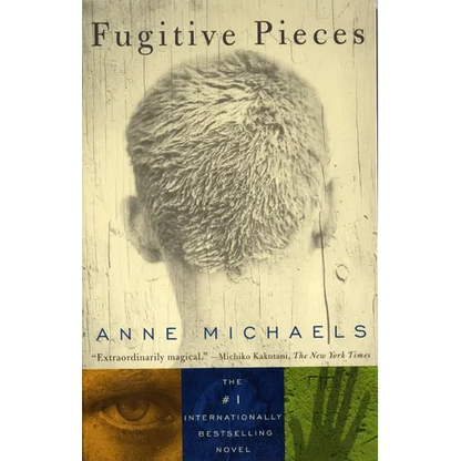 Fugitive Pieces: A Novel (WINNER OF THE BAILEYS WOMEN'S PRIZE FOR FICTION) - Paperback