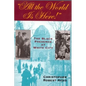 All the World is Here!: The Black Presence at White City - Paperback