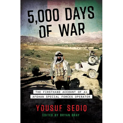 5,000 Days of War: The Firsthand Account of an Afghan Special Forces Operator - Hardcover