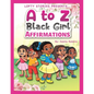 A to Z Black Girl Affirmations - Paperback
