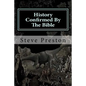 History Confirmed By The Bible: More Unusual Than You Imagined - Paperback