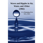 Waves and Ripples in Air, Water, and Æther (1902): A Course of Christmas Lectures Delivered at the Royal Institution of Great Britain - Hardcover