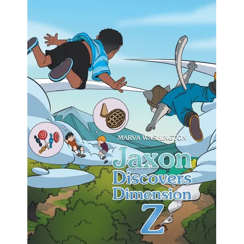 Jaxon Discovers Dimension Z - Paperback
