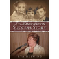 A True Immigration Success Story - Paperback