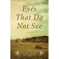 Eyes That Do Not See - Paperback