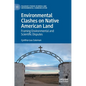 Environmental Clashes on Native American Land: Framing Environmental and Scientific Disputes - Hardcover