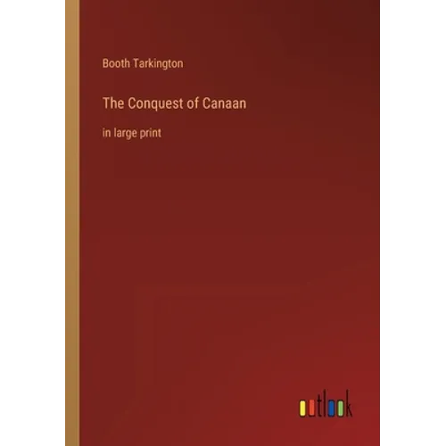 The Conquest of Canaan: in large print - Paperback