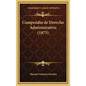 Compendio de Derecho Administrativo (1875) - Hardcover
