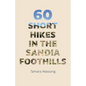 60 Short Hikes in the Sandia Foothills - Paperback