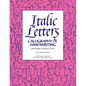 Italic Letters: Calligraphy & Handwriting - Paperback