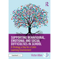 Supporting Behavioural, Emotional and Social Difficulties in School: A Strategy a Day for a Calm Learning Environment - Paperback