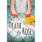 Death by Roses - Paperback