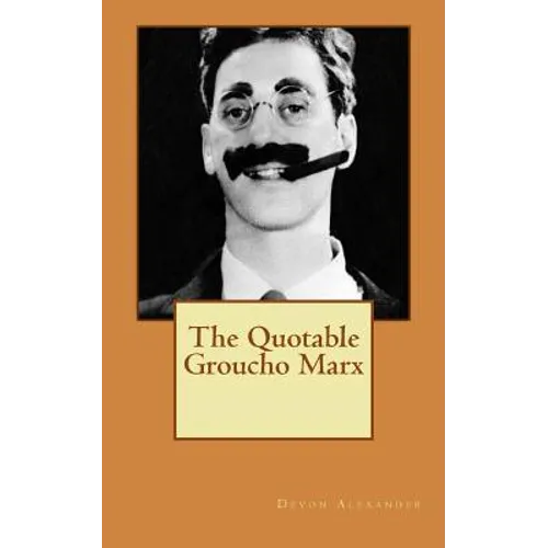 The Quotable Groucho Marx - Paperback
