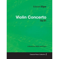 Edward Elgar - Violin Concerto - Op.61 - A Score for Violin and Piano - Paperback