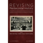 Revising Pentecostal History - Paperback