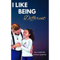 I Like Being Different - Hardcover