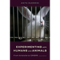 Experimenting with Humans and Animals: From Aristotle to Crispr - Paperback