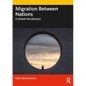 Migration Between Nations: A Global Introduction - Paperback
