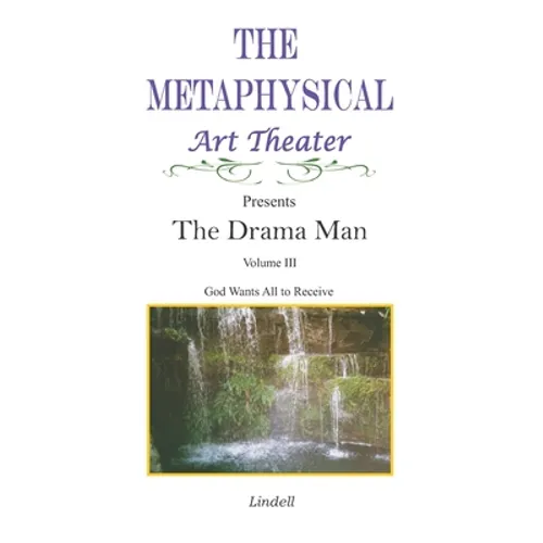 The Drama Man: God Wants All to Receive - Paperback