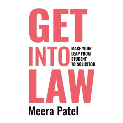 Get Into Law: Make Your Leap From Student To Solicitor - Paperback