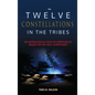 The Twelve Constellations in the Tribes: An Astrological Path to Spirituality Based On The Holy Scriptures - Hardcover