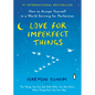 Love for Imperfect Things: How to Accept Yourself in a World Striving for Perfection - Paperback