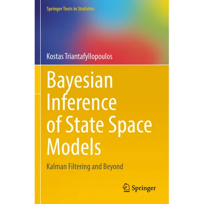 Bayesian Inference of State Space Models: Kalman Filtering and Beyond - Paperback