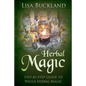 Herbal Magic: Step-By-Step Guide to Wicca Herbal Magic - Paperback