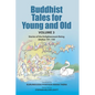 Buddhist Tales for Young and Old - Volume Three: Stories of the Enlightenment Being (Jātakas 101 - 150) - Paperback