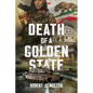Death of a Golden State: A Military Thriller - Paperback