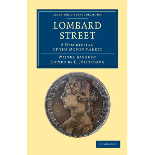 Lombard Street: A Description of the Money Market - Paperback
