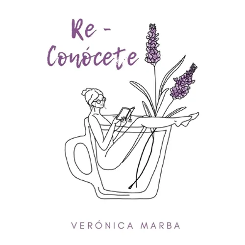 Re - Conócete: Una aventura de crecimiento y superación - Paperback