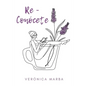 Re - Conócete: Una aventura de crecimiento y superación - Paperback