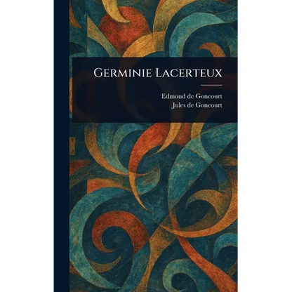 Germinie Lacerteux - Hardcover